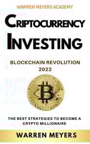 Cryptocurrency Investing Blockchain Revolution 2022 the Best Strategies to Become a Crypto Millionaire