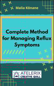 Complete Method For Managing Reflux Symptoms