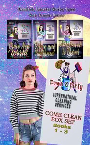 Down & Dirty Supernatural Cleaning Services Boxset Books 1-3: Grave New World, Grime and Punishment, A Farewell to Charms