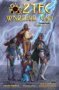 Aztec Warrior God, Chapter Three: Sisterhood