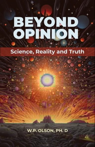 Beyond Opinion: Science, Reality and Truth