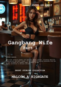 Gangbang Wife Part1