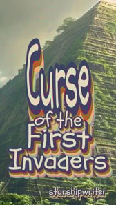 Curse of the First Invaders
