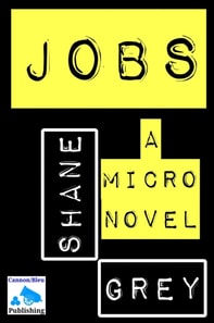 Jobs: A Micro Novel