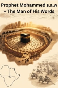 Prophet Mohammed s.a.w - The Man of His Words