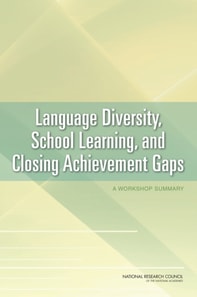 Language Diversity, School Learning, and Closing Achievement Gaps