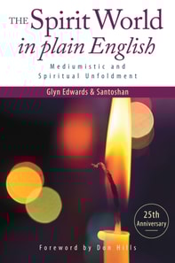 Spirit World in Plain English: Mediumistic and Spiritual Unfoldment