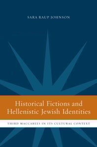 Historical Fictions and Hellenistic Jewish Identity