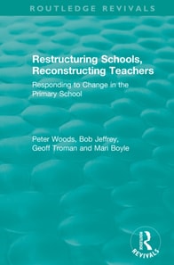 Restructuring Schools, Reconstructing Teachers