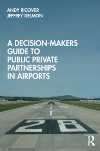 Decision-Makers Guide to Public Private Partnerships in Airports