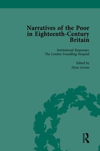 Narratives of the Poor in Eighteenth-Century England Vol 3