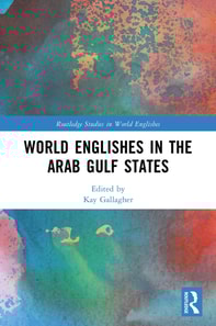World Englishes in the Arab Gulf States