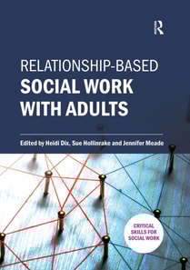 Relationship-based Social Work with Adults