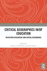 Critical Geographies in/of Education