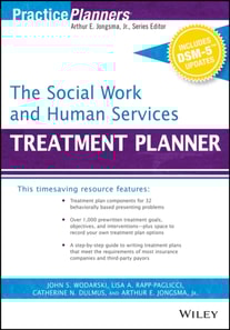 Social Work and Human Services Treatment Planner, with DSM 5 Updates