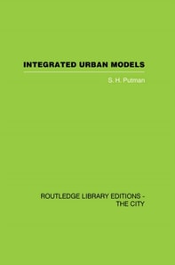 Integrated Urban Models Volume 1:Policy Analysis of Transportation and Land Use (RLE: The City)