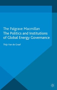 Politics and Institutions of Global Energy Governance