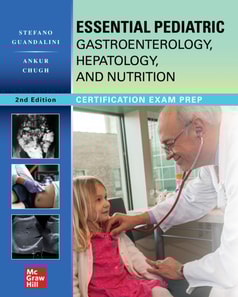 Essential Pediatric Gastroenterology, Hepatology, and Nutrition, Second Edition