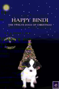 Happy Bindi - The Twelve Dogs of Christmas