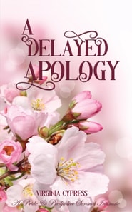 Delayed Apology: A Pride and Prejudice Sensual Intimate