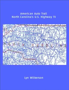 American Auto Trail-North Carolina's U.S. Highway 70