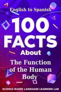 100 Facts About The Function of the Human Body