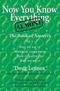 Now You Know Almost Everything