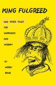 King Fulgreed and Other Tales for Happiness and Wisdom