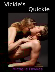 Vickie's Quickie