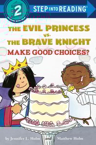 Evil Princess vs. the Brave Knight: Make Good Choices?
