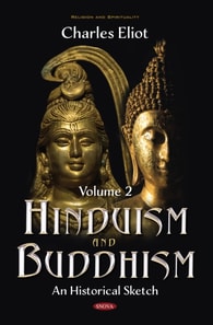 Hinduism and Buddhism: An Historical Sketch. Volume 2