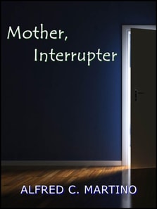 Mother, Interrupter
