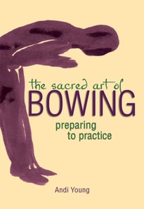 Sacred Art of Bowing