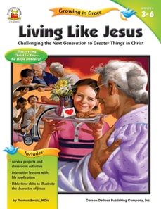 Living Like Jesus, Grades 3 - 6