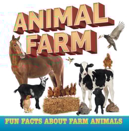 Animal Farm: Fun Facts About Farm Animals