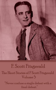 Short Stories of F Scott Fitzgerald - Volume 5