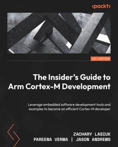 Insider's Guide to Arm Cortex-M Development
