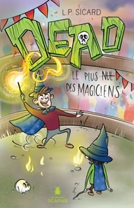 DEAD - Le plus nul des magiciens