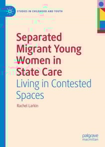 Separated Migrant Young Women in State Care
