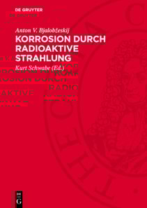 Korrosion durch radioaktive Strahlung