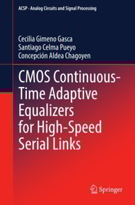 CMOS Continuous-Time Adaptive Equalizers for High-Speed Serial Links
