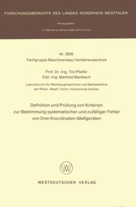 Definition und Prüfung von Kriterien zur Bestimmung systematischer und zufälliger Fehler von Drei-Koordinaten-Meßgeräten