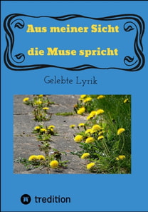 Aus meiner Sicht die Muse spricht
