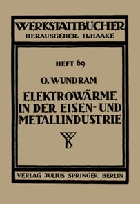 Elektrowärme in der Eisen- und Metallindustrie