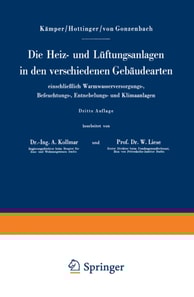 Die Heiz- und Lüftungsanlagen in den verschiedenen Gebäudearten einschließlich Warmwasserversorgungs-, Befeuchtungs-, Entnebelungs- und Klimaanlagen