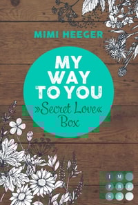 My Way To You. Eine »Secret Love«-Sammelausgabe