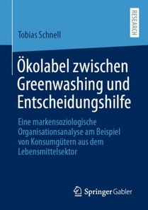 Ökolabel zwischen Greenwashing und Entscheidungshilfe