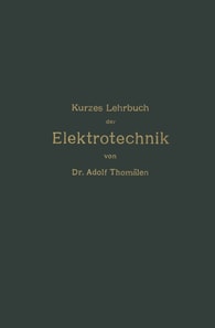 Kurzes Lehrbuch der Elektrotechnik