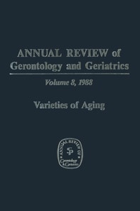 Annual Review of Gerontology and Geriatrics