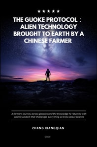 Guoke Protocol: Alien Technology Brought to Earth by a Chinese Farmer